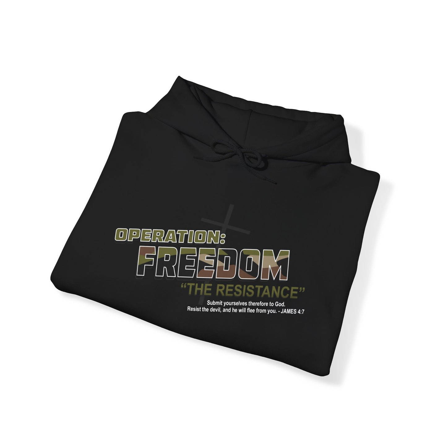 Operation FREEDOM RESISTANCE James 4:7 UNISEX Hoodie