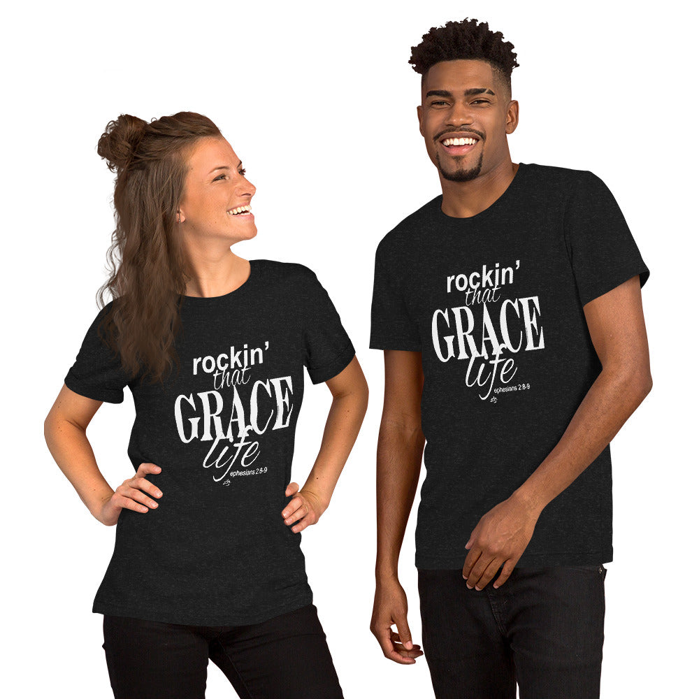 Rockin' that GRACE life UNISEX Tee